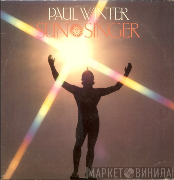 Paul Winter   - Sun Singer