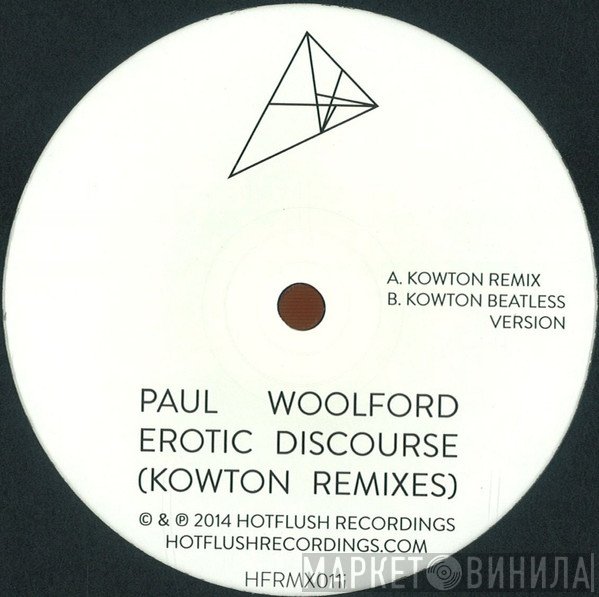 Paul Woolford - Erotic Discourse (Kowton Remixes)