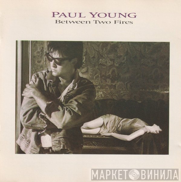 Paul Young - Between Two Fires