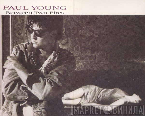 Paul Young - Between Two Fires