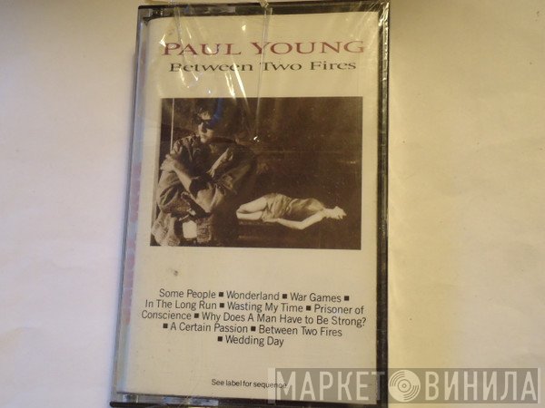 Paul Young  - Between Two Fires