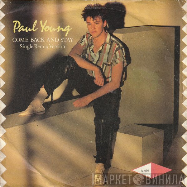 Paul Young - Come Back And Stay (Single Remix Version)