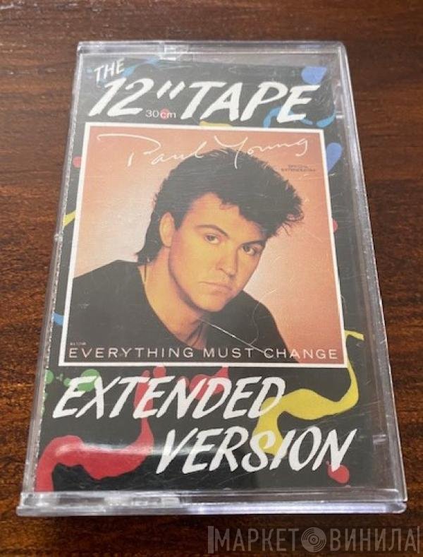 Paul Young  - Everything Must Change (Extended Version)