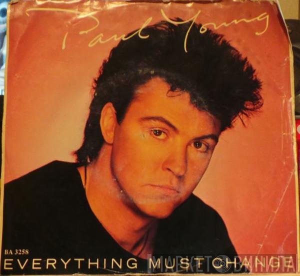 Paul Young  - Everything Must Change
