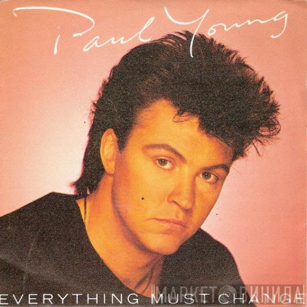 Paul Young  - Everything Must Change