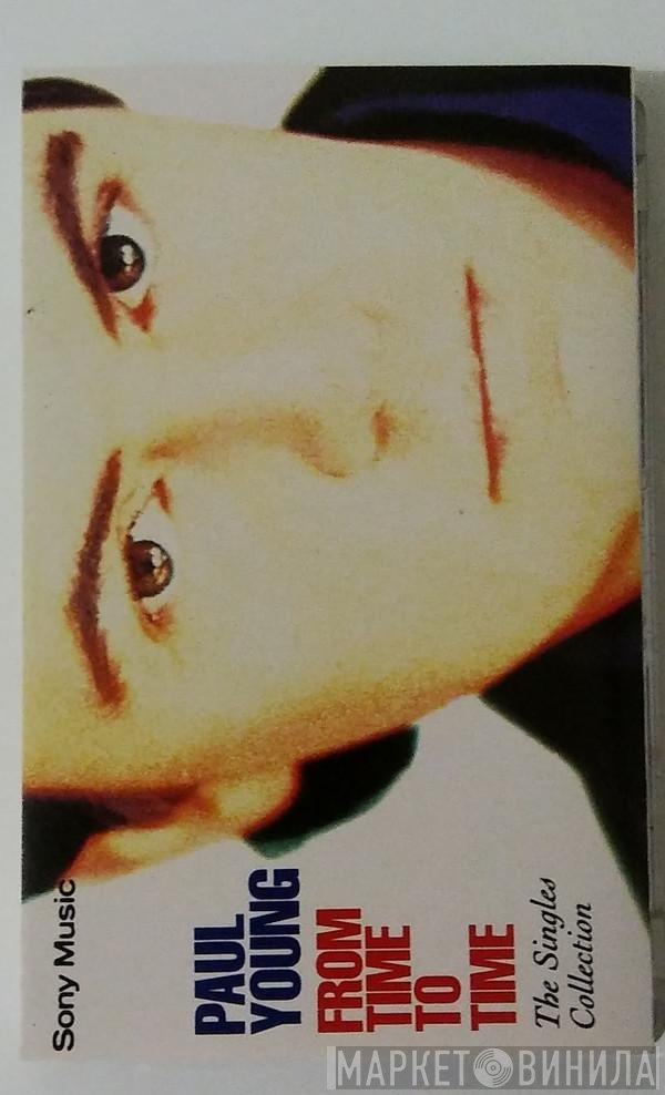 Paul Young - From Time To Time - The Singles Collection