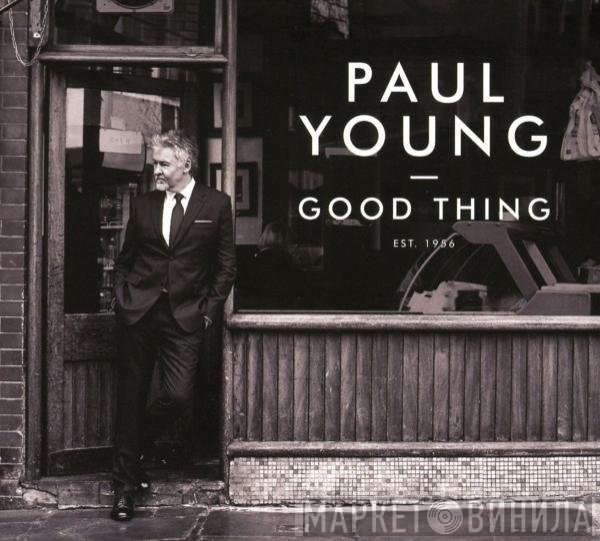 Paul Young - Good Thing