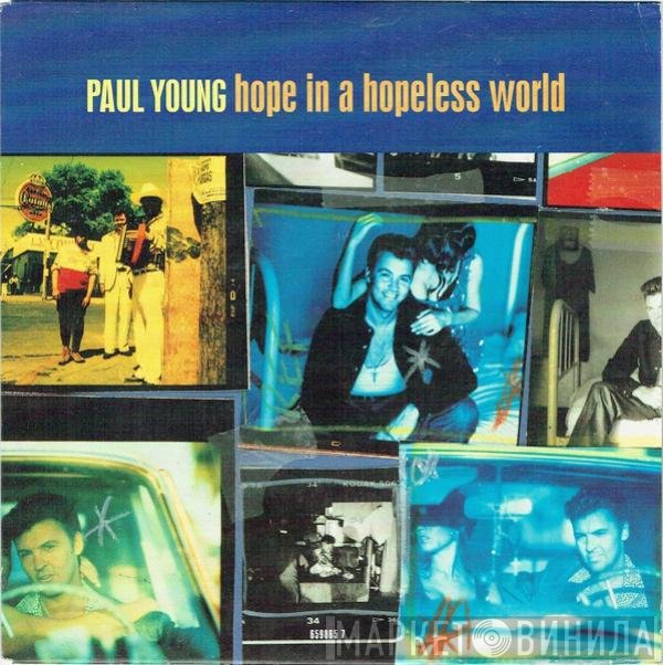 Paul Young  - Hope In A Hopeless World