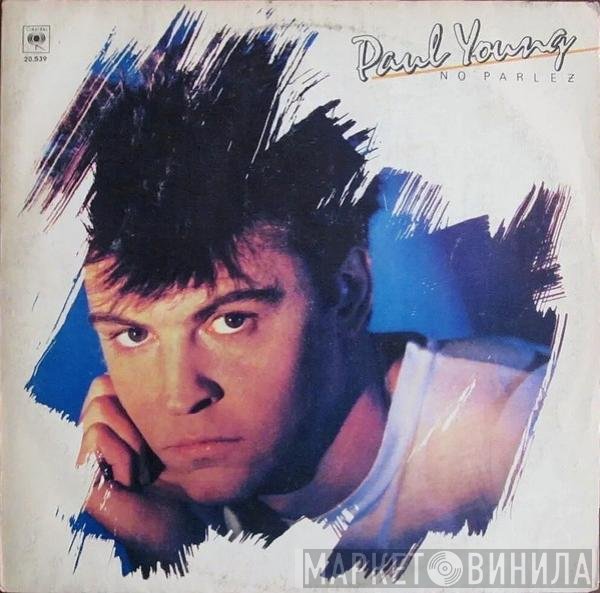 Paul Young  - No Parlez