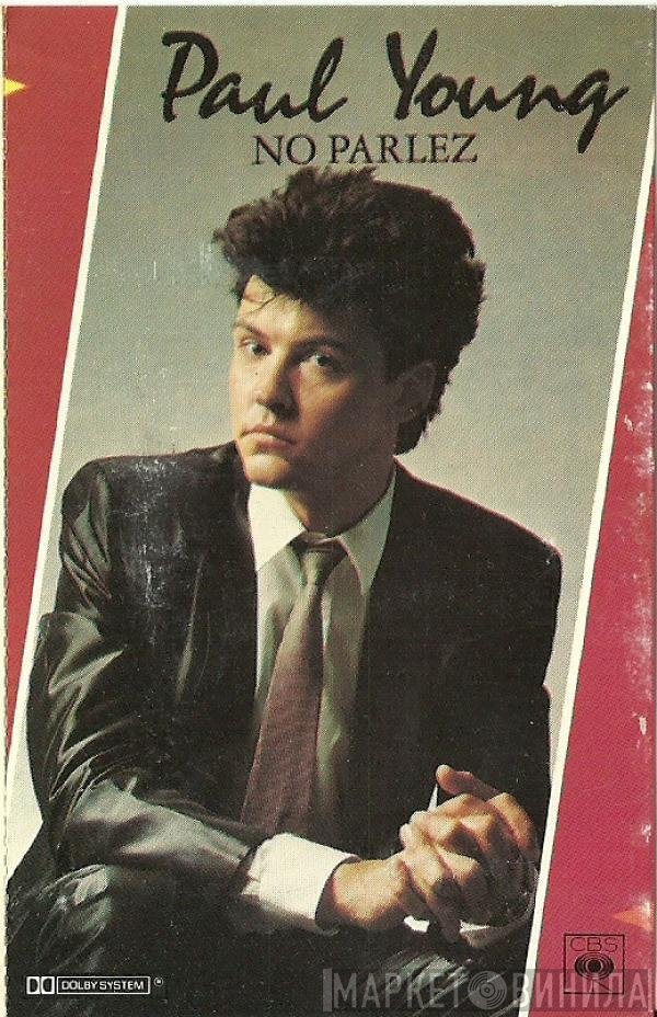 Paul Young  - No Parlez