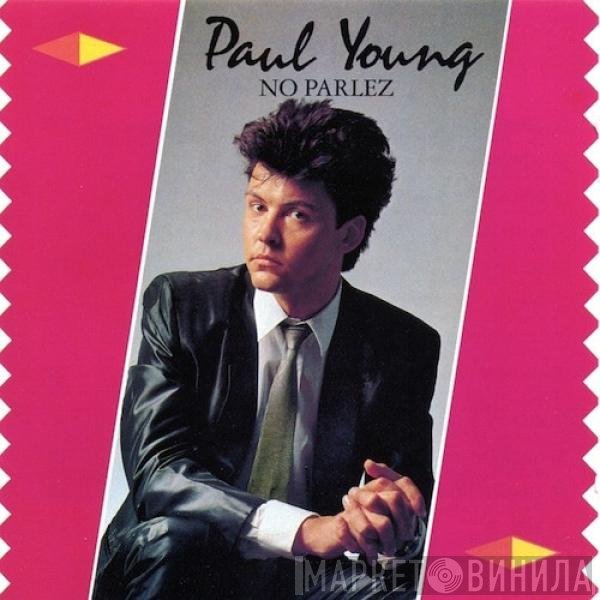 Paul Young  - No Parlez