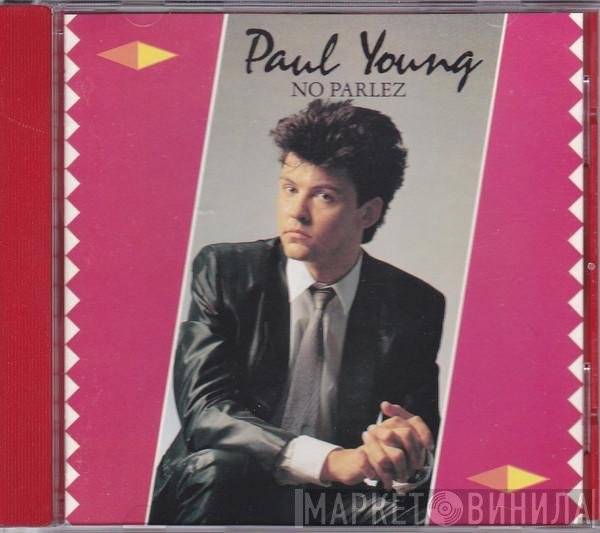 Paul Young  - No Parlez