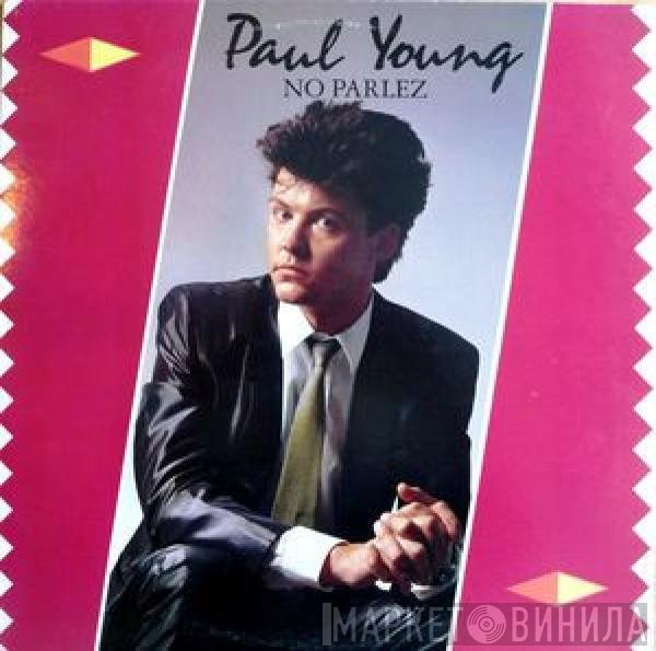 Paul Young  - No Parlez