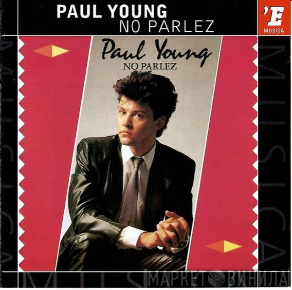 Paul Young  - No Parlez