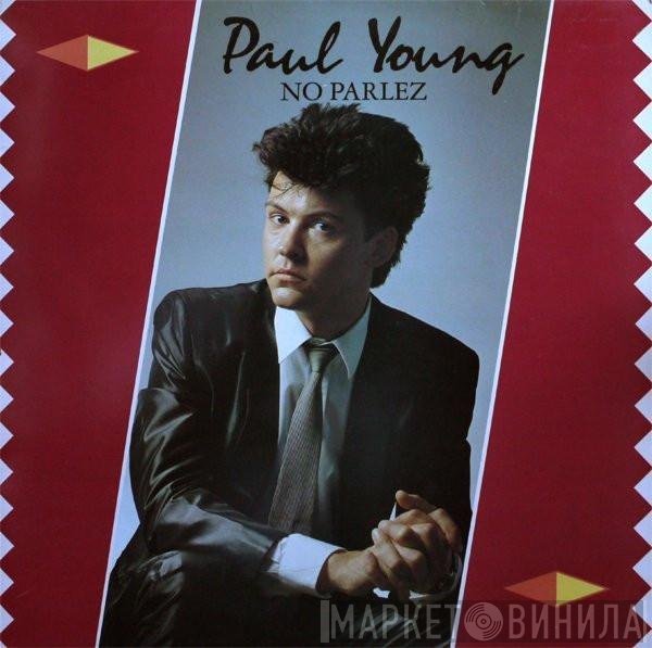 Paul Young  - No Parlez