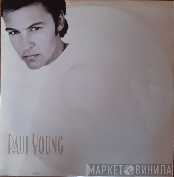 Paul Young - Oh Girl