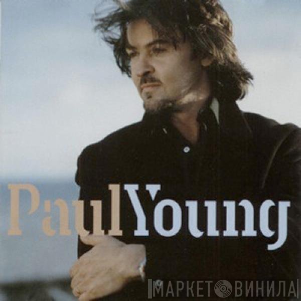 Paul Young  - Paul Young