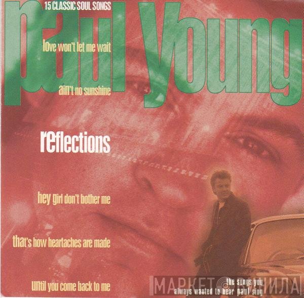 Paul Young  - Reflections