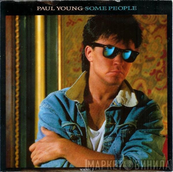 Paul Young  - Some People