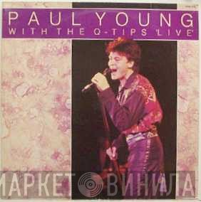 Paul Young, The Q Tips - Paul Young With The Q-Tips Live
