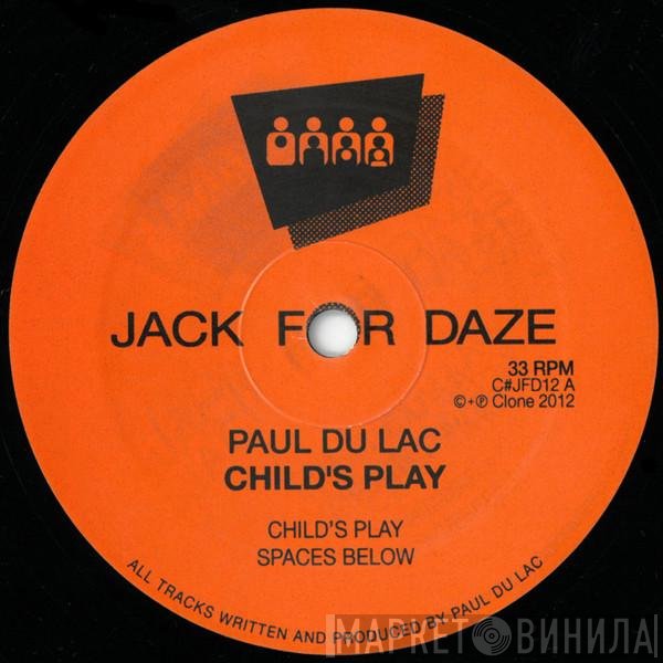 Paul du Lac  - Child's Play