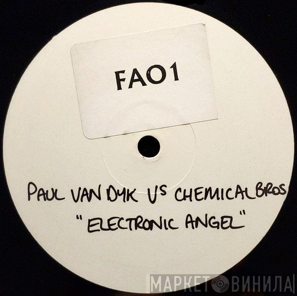 Paul van Dyk, The Chemical Brothers - For An Angel / Electronic Battleweapon