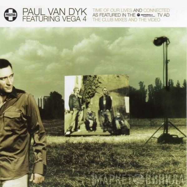Paul van Dyk, Vega 4 - Time Of Our Lives / Connected