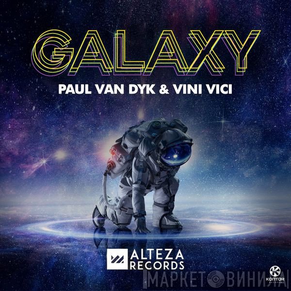 Paul van Dyk & Vini Vici  - Galaxy