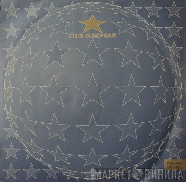 Paul van Dyk, Cal-Q-Lator - Club European