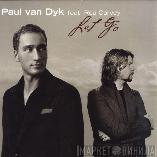 Paul van Dyk Feat. Rea Garvey  - Let Go