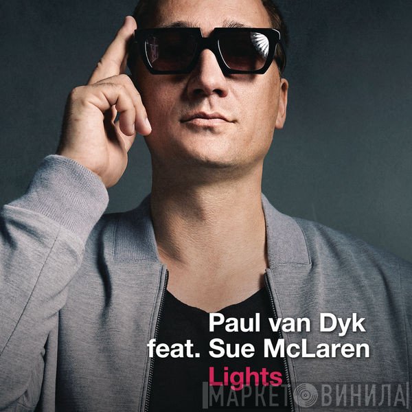 Paul van Dyk Feat. Sue McLaren  - Lights