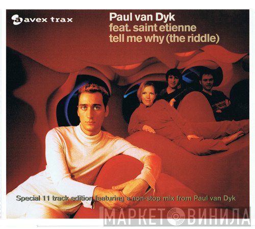 Paul van Dyk Feat. Saint Etienne  - Tell Me Why (The Riddle)