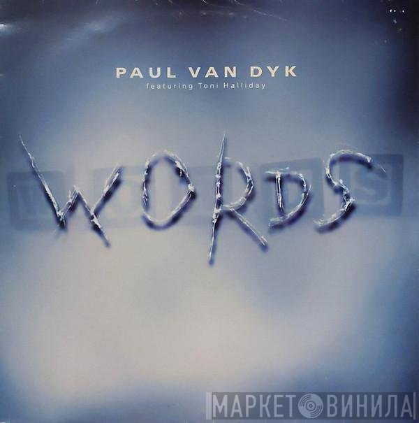 Paul van Dyk Featuring Toni Halliday  - Words
