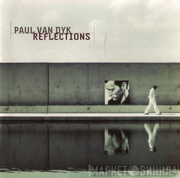 Paul van Dyk  - Reflections