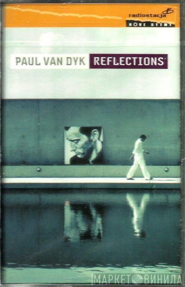 Paul van Dyk  - Reflections