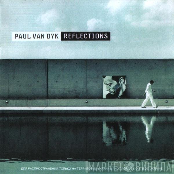 Paul van Dyk  - Reflections