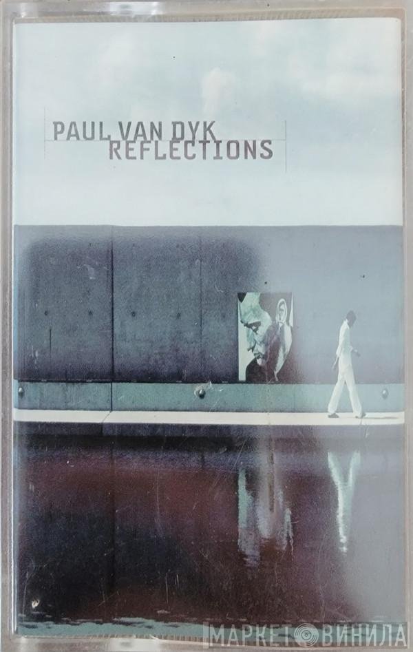 Paul van Dyk  - Reflections