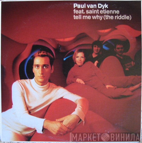 Paul van Dyk  - Tell Me Why (The Riddle)