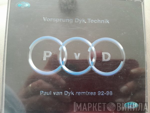 Paul van Dyk - Vorsprung Dyk Technik (Remixes 92-98)