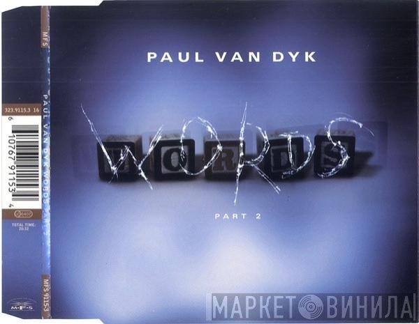 Paul van Dyk  - Words (Part 2)