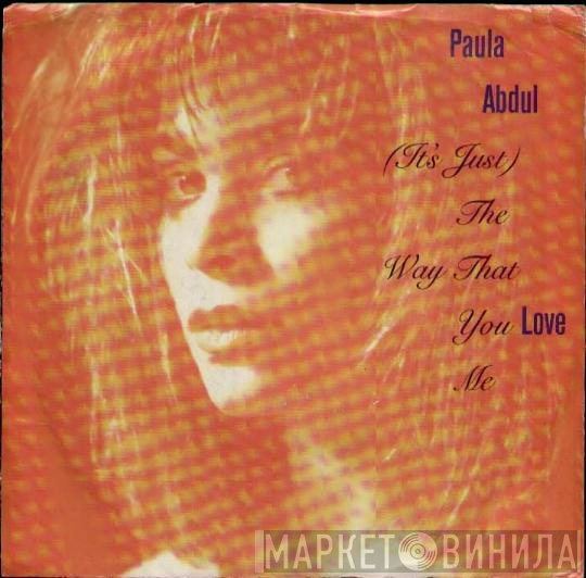 Paula Abdul - (It's Just) The Way That You Love Me