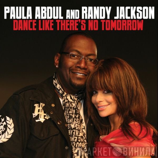 Paula Abdul And Randy Jackson   - Dance Like There's No Tomorrow