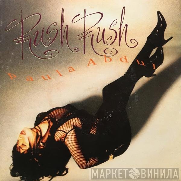 Paula Abdul  - Rush Rush