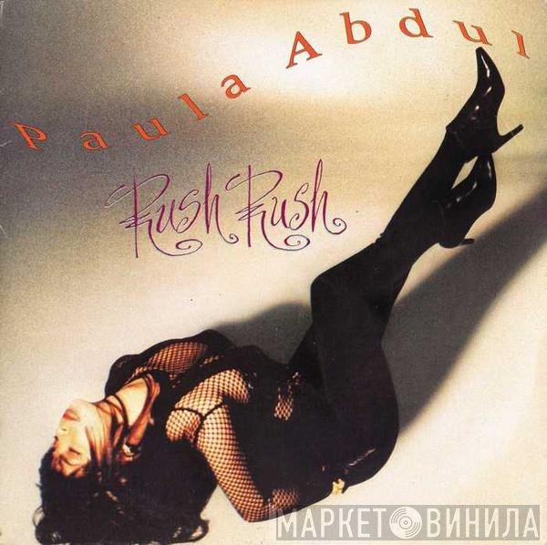 Paula Abdul  - Rush Rush