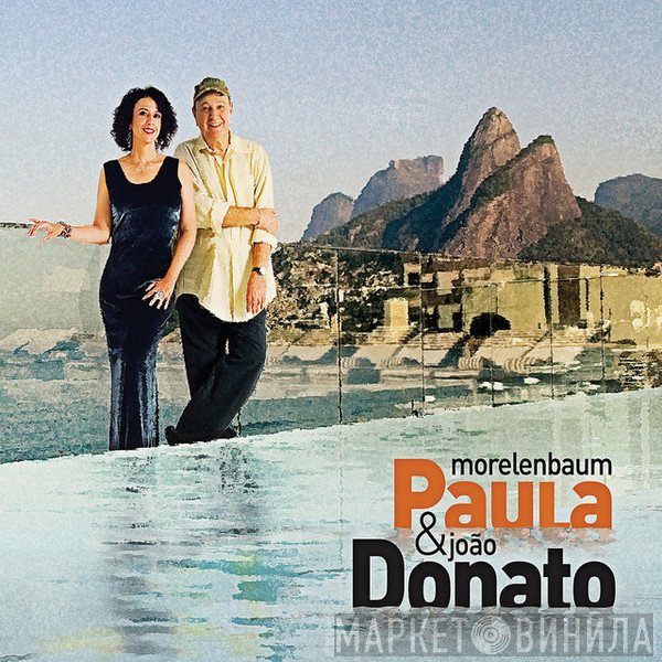 Paula Morelenbaum & João Donato  - Água