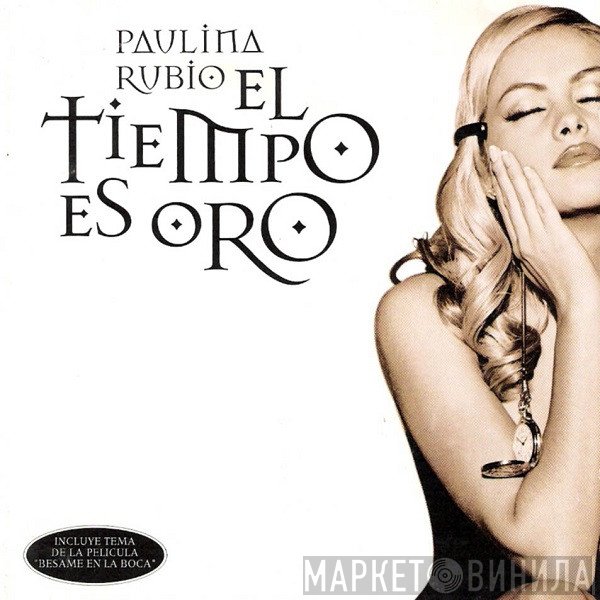 Paulina Rubio  - El Tiempo Es Oro