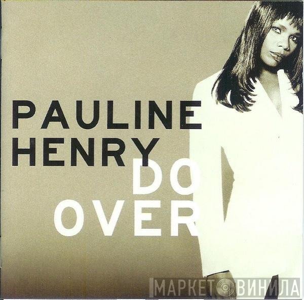 Pauline Henry  - Do Over