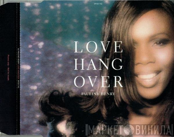 Pauline Henry - Love Hangover