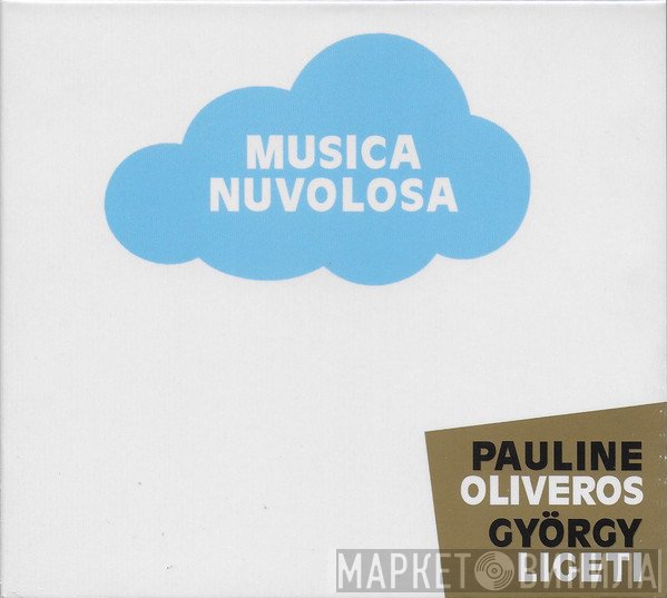 Pauline Oliveros, György Ligeti, Ensemble 0 - Musica Nuvolosa