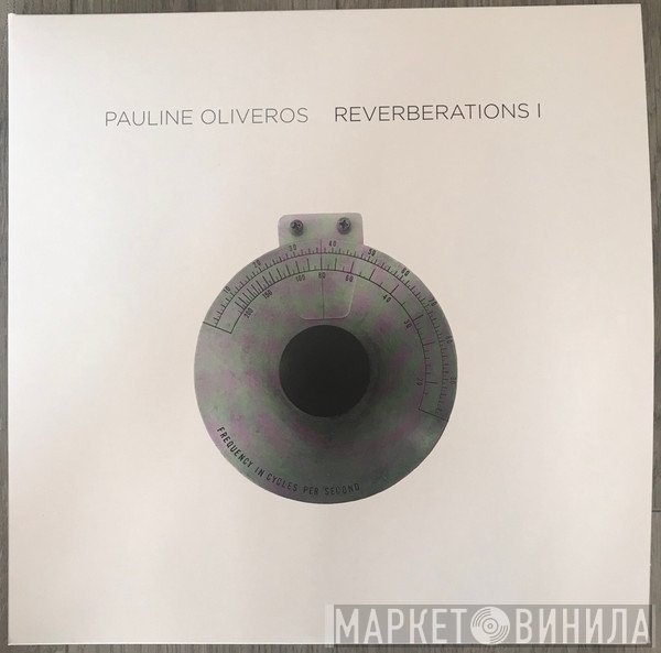 Pauline Oliveros  - Reverberations 1
